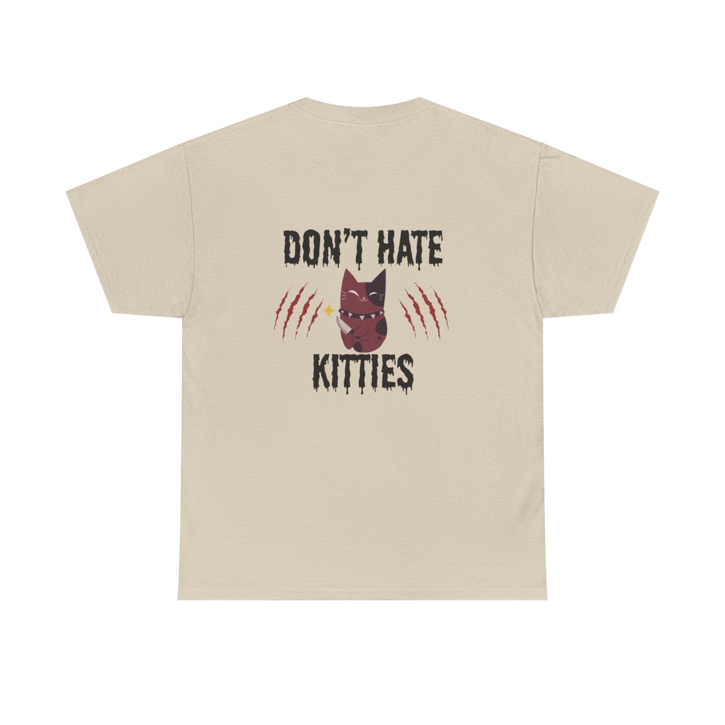 Don't Hate Kitties T-shirt