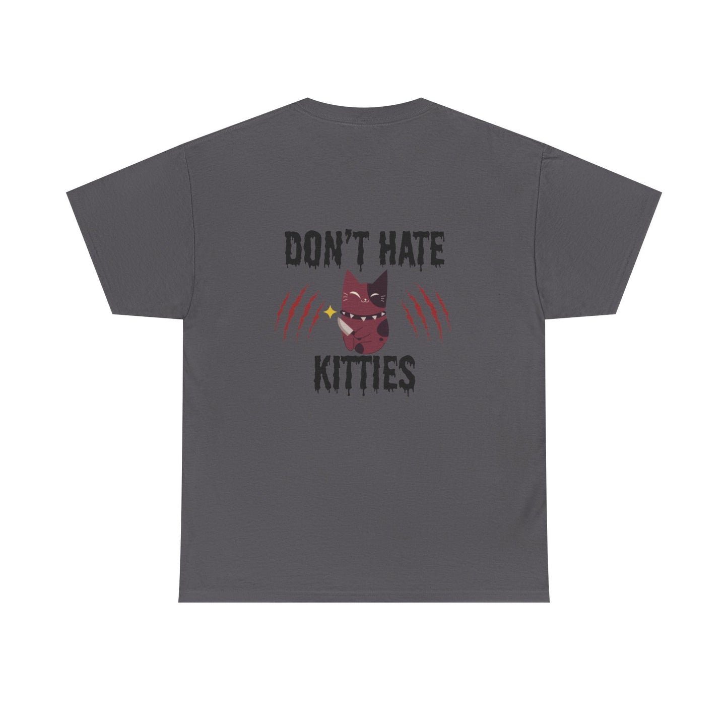 Don't Hate Kitties T-shirt
